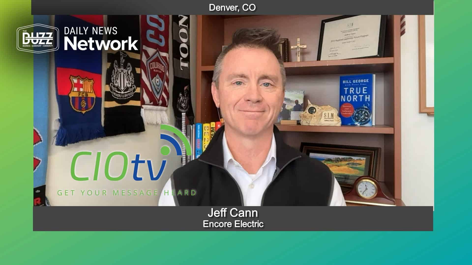 CIOtv with Jeff Cann of Encore Electric