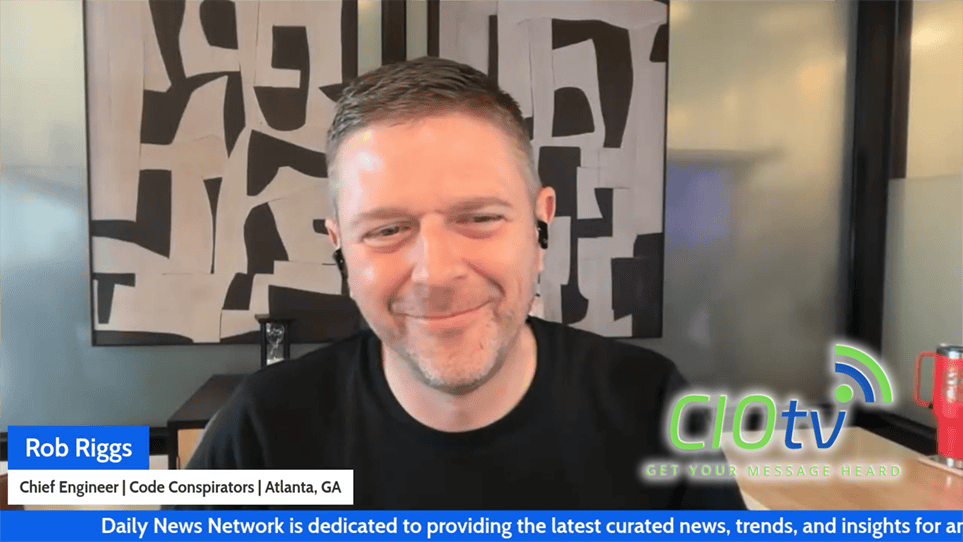 CIOtv with Rob Riggs of Code Conspirators